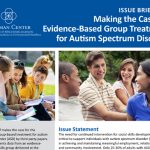 "Making the Case for Evidence-Based Group Treatment for Autism Spectrum Disorder." Group of children working together and group of smiling adults.